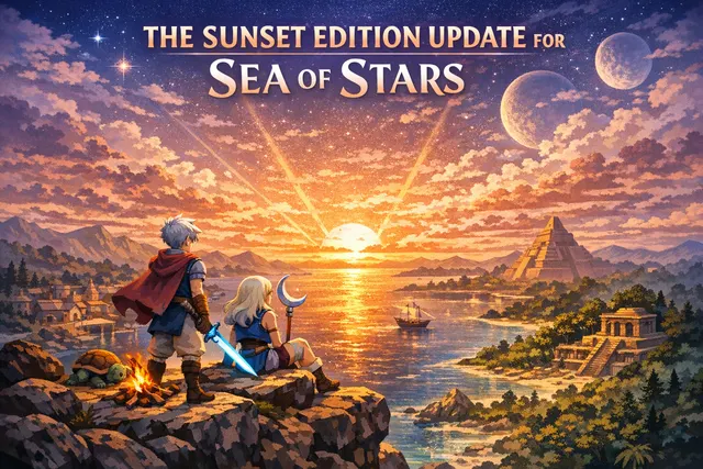 A dramatic sunset-toned promotional image featuring the playable cast of Sea of Stars standing together, marking the final Sunset Edition game update.