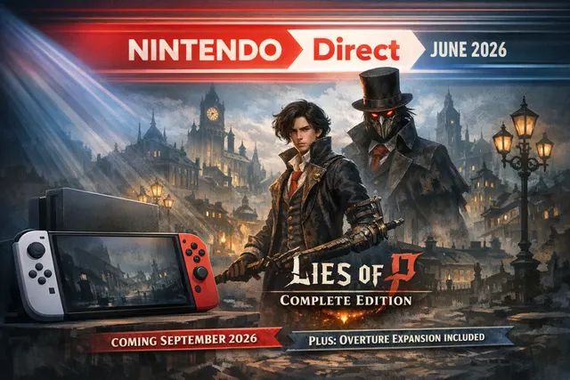 Lies of P Complete Edition announced for Nintendo Switch 2 during June 2026 Nintendo Direct
